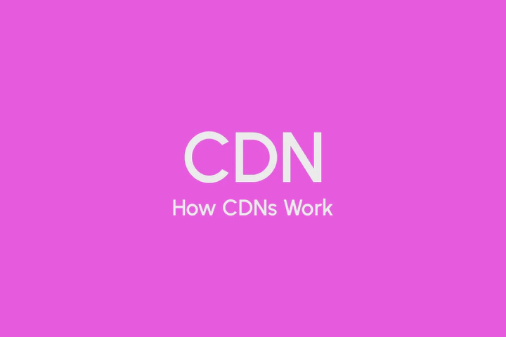 A Simplified Deep Dive into How CDNs Work