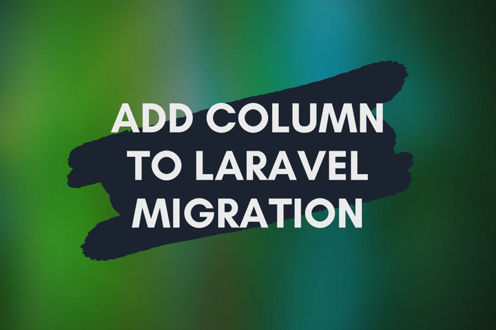 How to Add a New Column to an Existing Table in Laravel