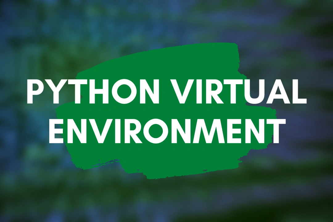 How To Create A Python Virtual Environment With Virtualenv - Devtonight