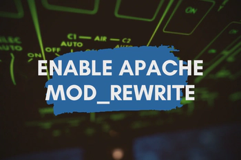 How to Enable Apache mod_rewrite Module in Ubuntu