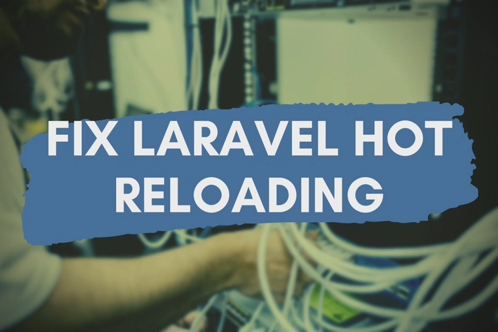 How to Fix Laravel Sail Hot Reloading (HMR) Not Working Error