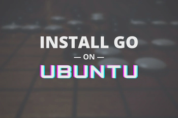 How to Install and Setup Go Language on Ubuntu (Complete Guide)