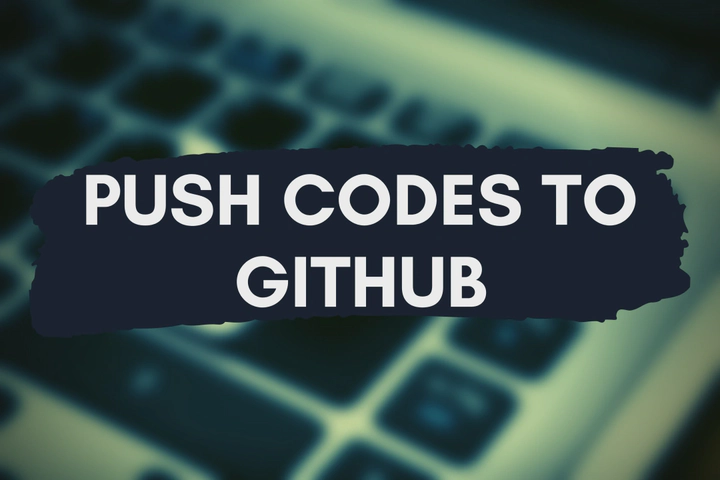 How to Install Git and Push Codes to Github