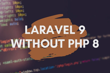How to Install Laravel 9 Without PHP 8 Using Docker