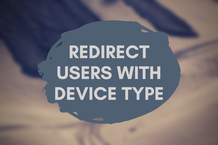 How to Redirect Users According to Device Type With Laravel